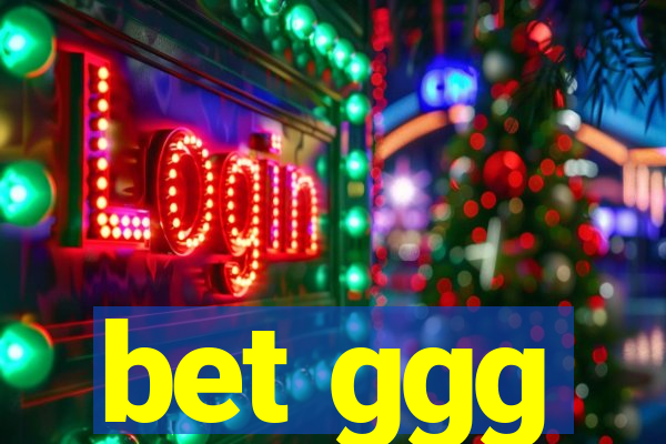 bet ggg